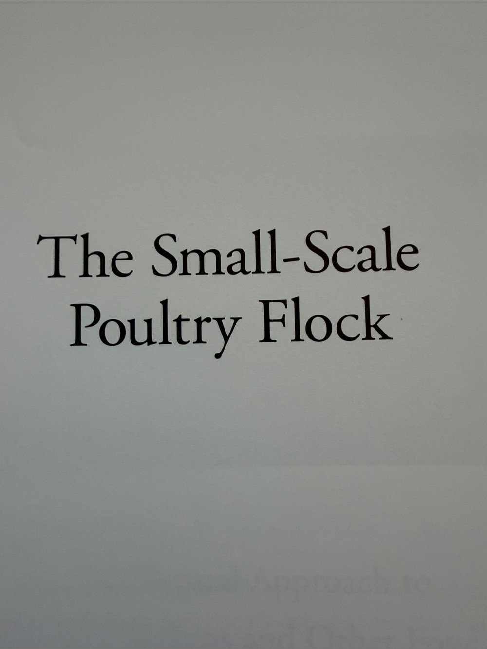 The Small-Scale Poultry Flock by Harvey Ussery - Picture 2 of 3